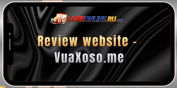 VuaXoso.me - Kết hợp KQXS và thống kê chi tiết
